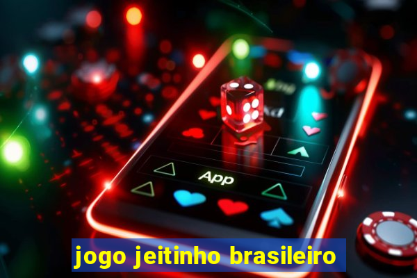 jogo jeitinho brasileiro