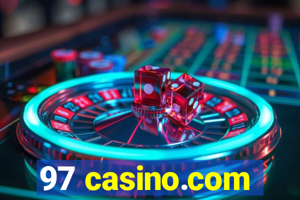 97 casino.com