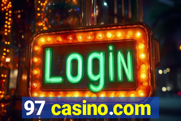 97 casino.com