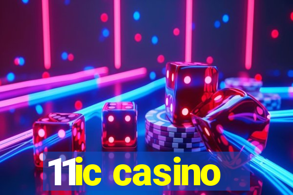 11ic casino