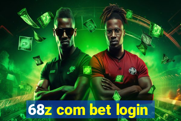 68z com bet login