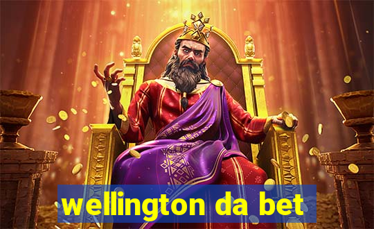 wellington da bet