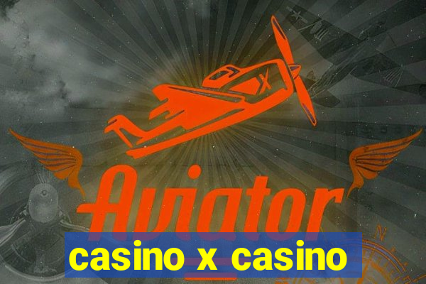 casino x casino