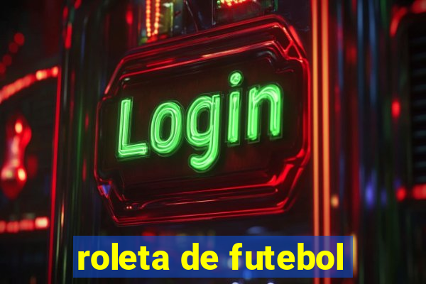 roleta de futebol