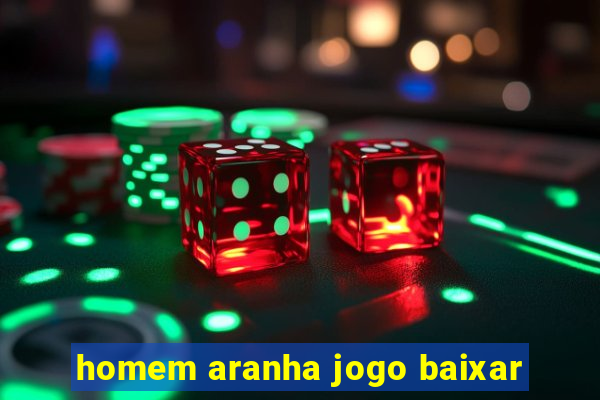 homem aranha jogo baixar