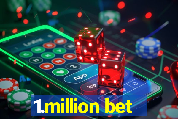 1.million bet