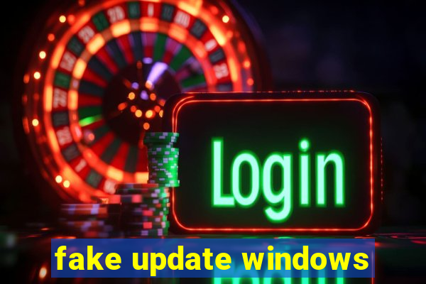 fake update windows