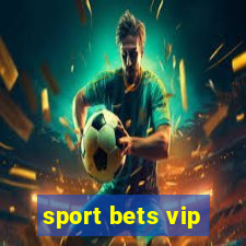 sport bets vip