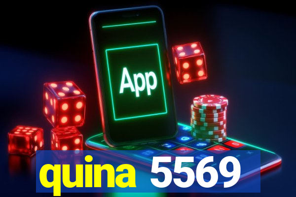 quina 5569