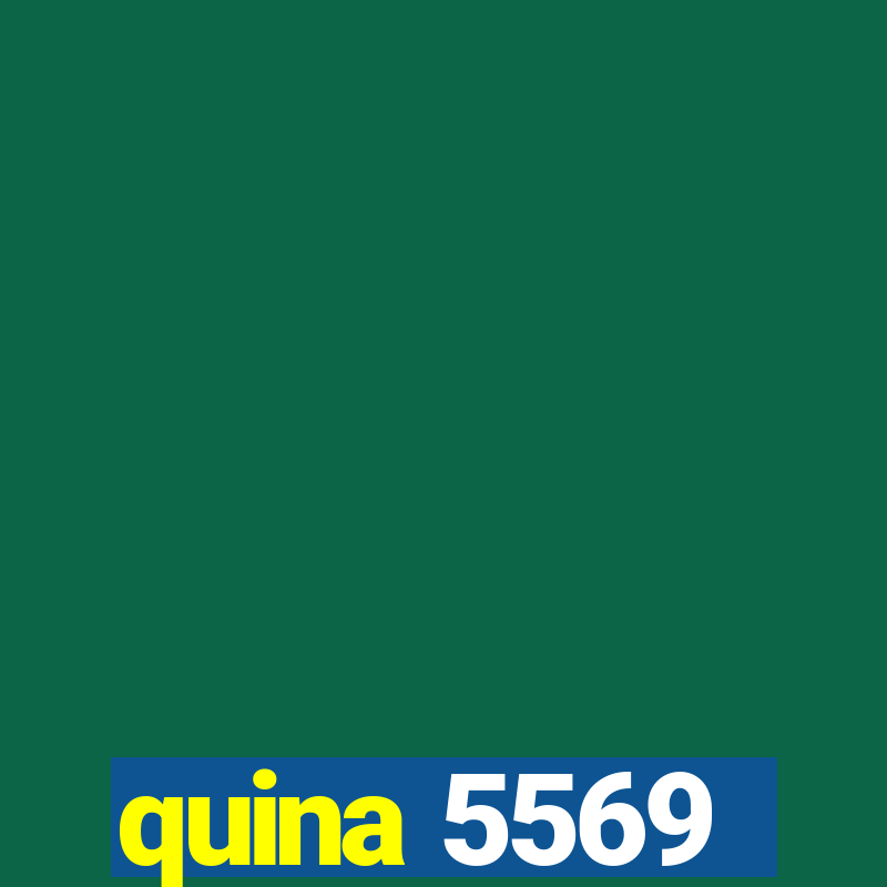 quina 5569