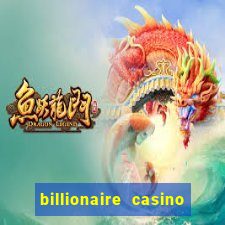 billionaire casino 100 free spins