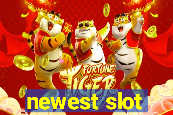 newest slot