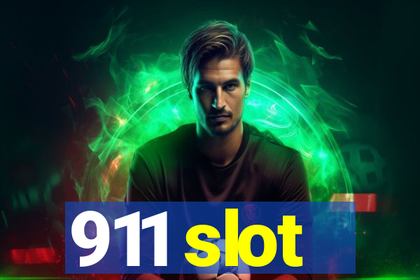 911 slot