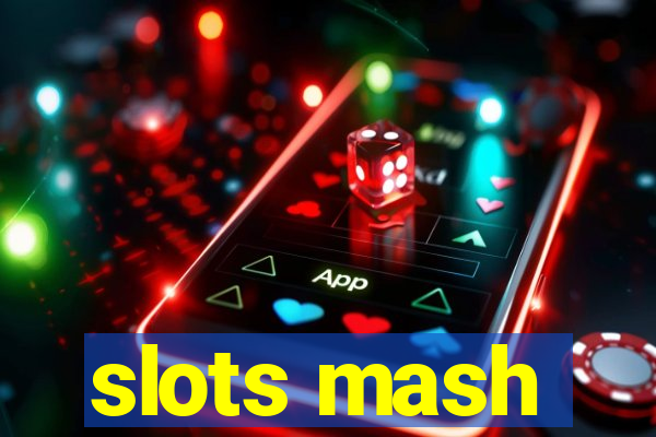 slots mash