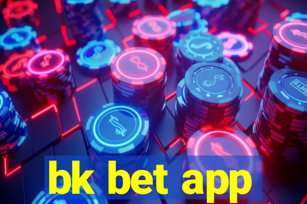 bk bet app