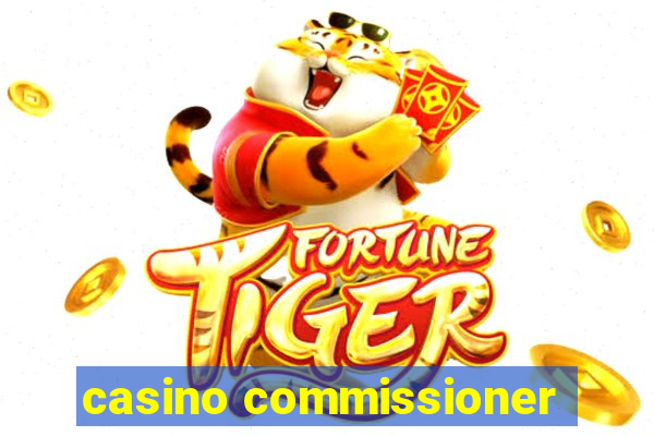 casino commissioner