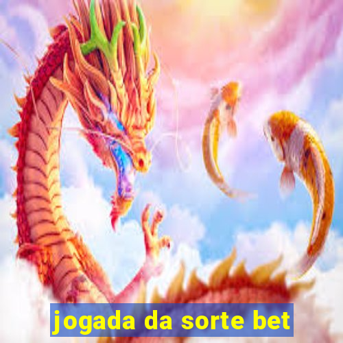 jogada da sorte bet