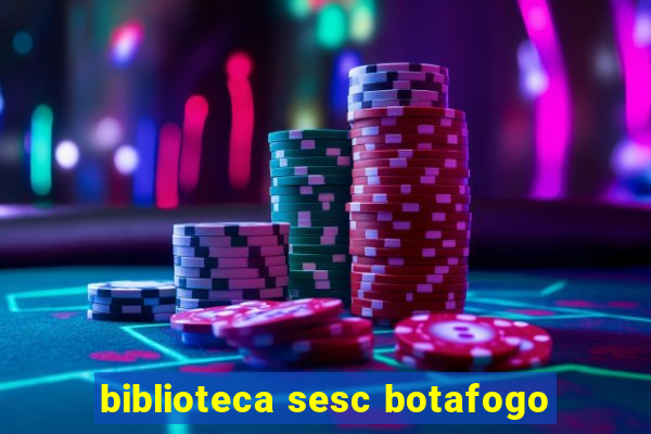 biblioteca sesc botafogo