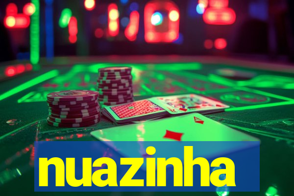 nuazinha