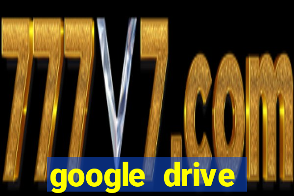 google drive windows 7