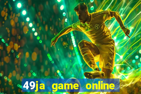 49ja game online casino slots