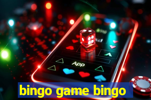 bingo game bingo