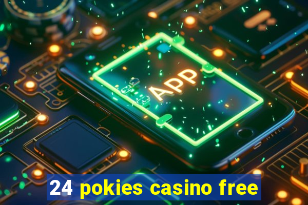 24 pokies casino free