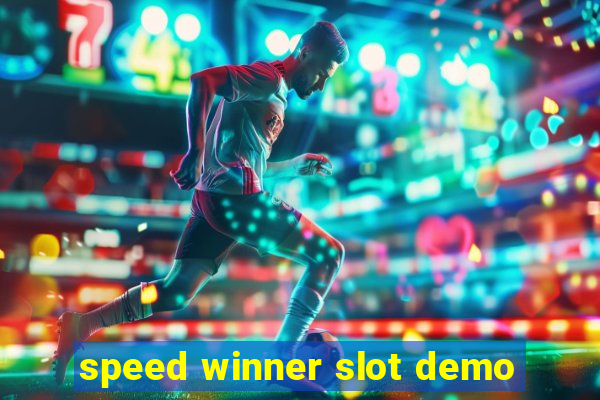 speed winner slot demo