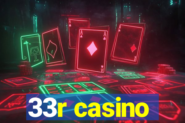 33r casino