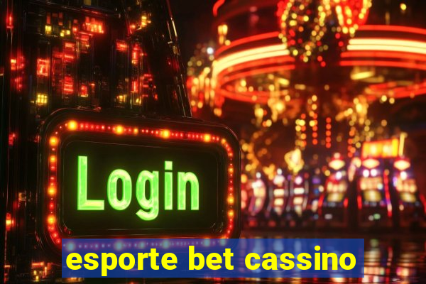 esporte bet cassino