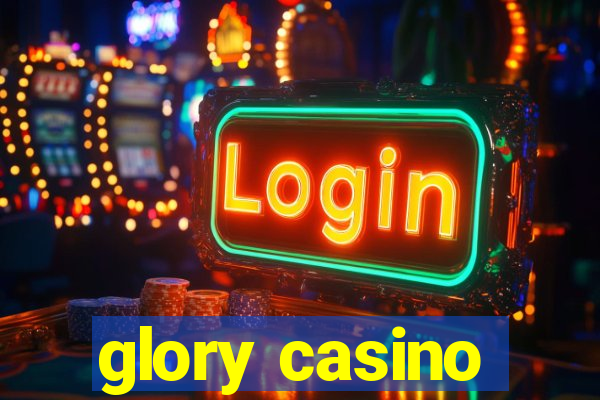 glory casino