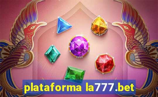 plataforma la777.bet