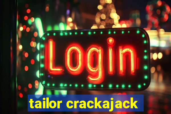 tailor crackajack