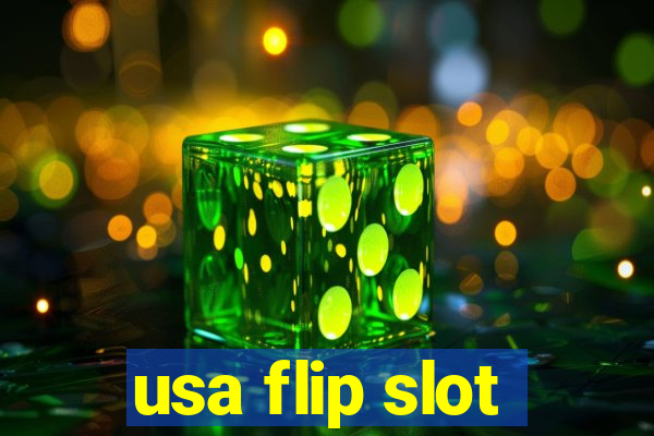 usa flip slot