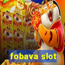 fobava slot