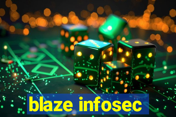 blaze infosec