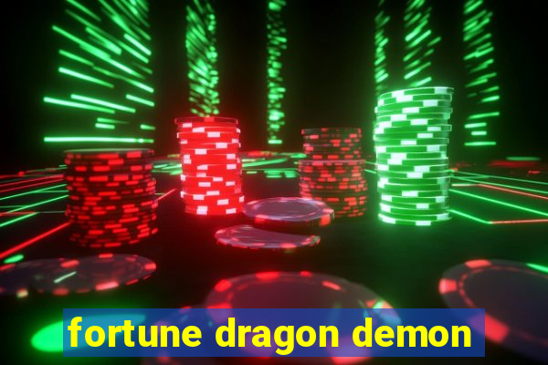 fortune dragon demon