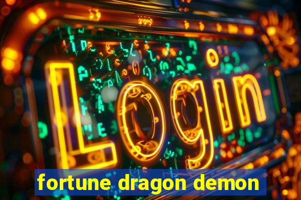 fortune dragon demon