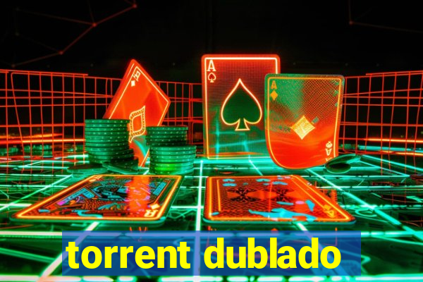 torrent dublado