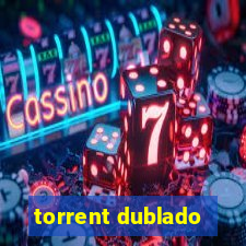 torrent dublado