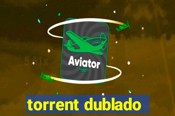 torrent dublado