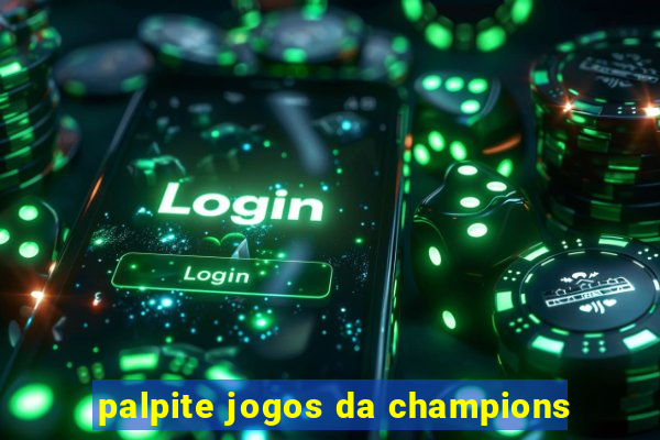 palpite jogos da champions