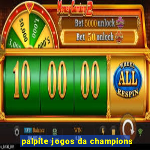 palpite jogos da champions