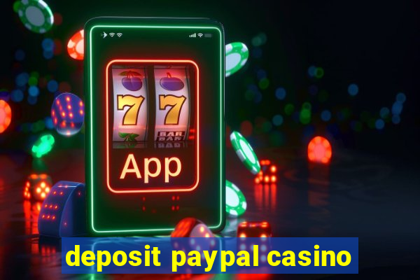 deposit paypal casino