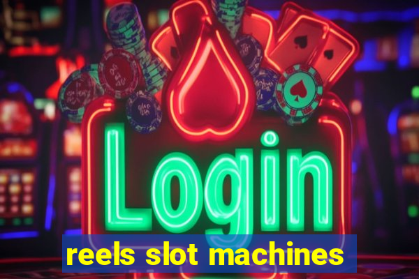 reels slot machines