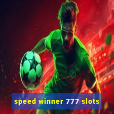 speed winner 777 slots