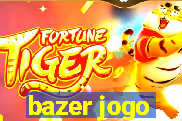 bazer jogo