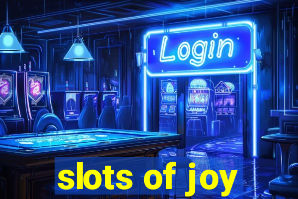 slots of joy