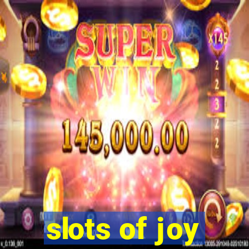 slots of joy