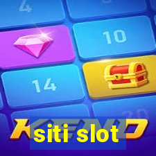 siti slot